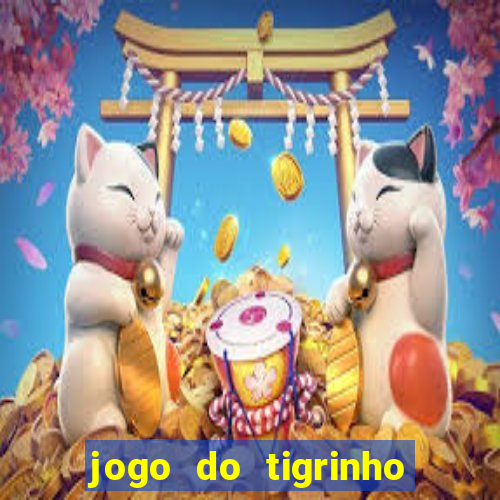 jogo do tigrinho que esta pagando agora